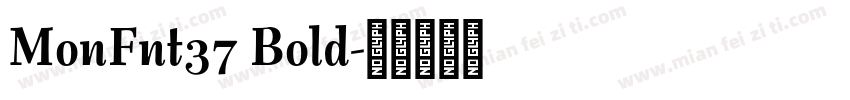MonFnt37 Bold字体转换